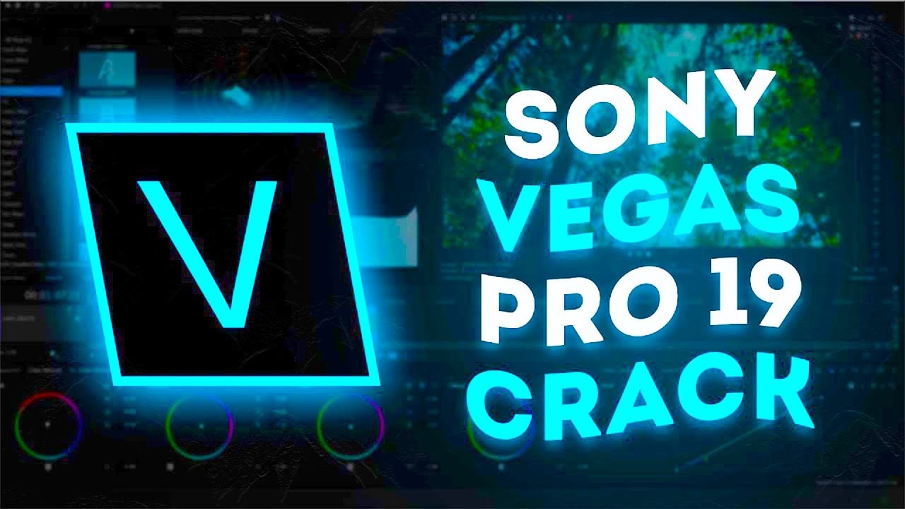 Sony Vegas Pro 19.0.550 Crack [Mac & Windows] Download [April]